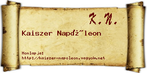 Kaiszer Napóleon névjegykártya